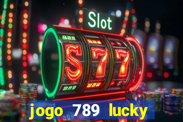 jogo 789 lucky paga mesmo